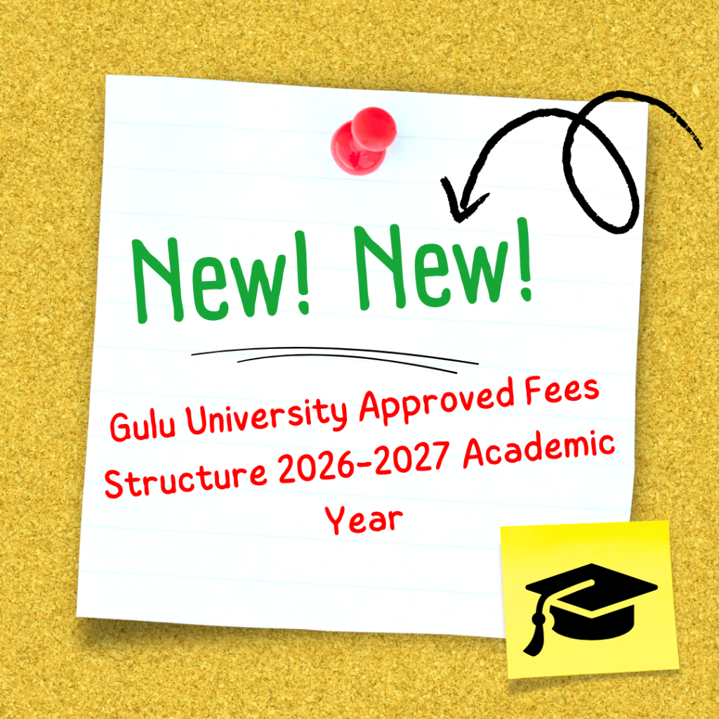 Gulu University Approved Fees Structure 2026/2027 Academic Year
